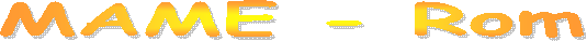 MAME - Rom